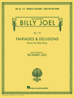 Billy Joel - Fantasies & Delusions: Music for Solo Piano, Op. 1-10 - Joel, Billy