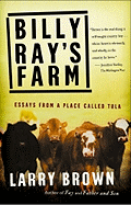 Billy Ray's Farm: Essays from a Place Called Tula