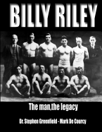 Billy Riley - The Man, the legacy