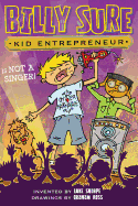 Billy Sure Kid Entrepreneur Is Not a Singer!, 9