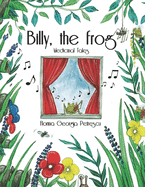 Billy the frog: Medicinal Tales