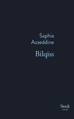 Bilqiss: Roman - Azzeddine-S