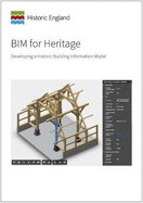 BIM for Heritage: Developing a Historic Building Information Model