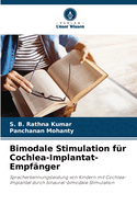 Bimodale Stimulation f?r Cochlea-Implantat-Empf?nger