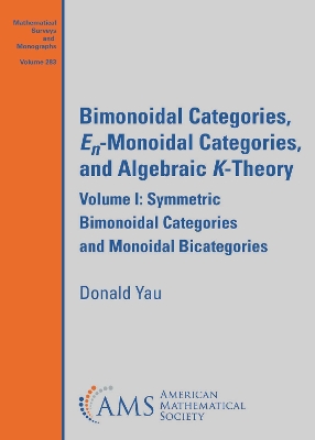 Bimonoidal Categories, En-Monoidal Categories, and Algebraic K-Theory - Yau, Donald Y