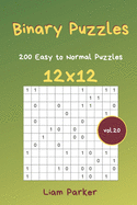 Binary Puzzles - 200 Easy to Normal Puzzles 12x12 vol.20