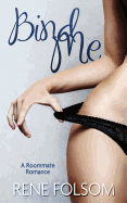 Bind Me (Roommate Romance #2) - Folsom, Rene