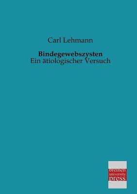 Bindegewebszysten - Lehmann, Carl