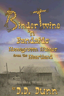 Binder Twine 'n Bandaids: Homegrown Humor from the Heartland