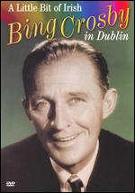 Bing Crosby: A Little Bit of Irish - John Robins