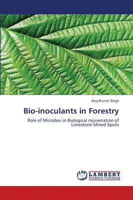 Bio-inoculants in Forestry - Singh, Anuj Kumar