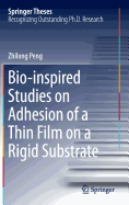 Bio-Inspired Studies on Adhesion of a Thin Film on a Rigid Substrate