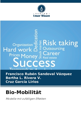 Bio-Mobilit?t - Sandoval Vzquez, Francisco Rub?n, and Rivera V, Bertha L, and Garc?a Lirios, Cruz