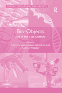 Bio-Objects: Life in the 21st Century