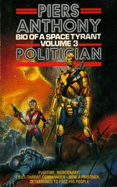 Bio of a Space Tyrant: Politician v. 3