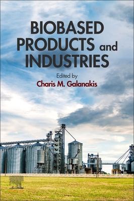 Biobased Products and Industries - Galanakis, Charis M (Editor)