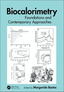 Biocalorimetry: Foundations and Contemporary Approaches