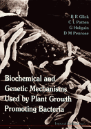 Biochemical and Genetic Mechanisms Used by Plant Growth Promoting Bacteria