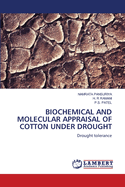 Biochemical and Molecular Appraisal of Cotton Under Drought