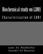 Biochemical study on LDH1: Characterization of LDH1