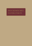 Biochemisches Handlexikon: 1. Band, 1. Hlfte Kohlenstoff, Kohlenwasserstoffe, Alkohole Der Aliphatischen Reihe, Phenole