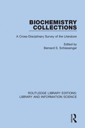 Biochemistry Collections: A Cross-Disciplinary Survey of the Literature