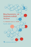 Biochemistry of Antimicrobial Action - Franklin, T J