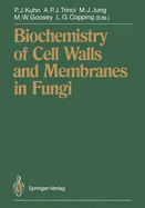 Biochemistry of Cell Walls and Membranes in Fungi - Trinci, Anthony P J (Editor), and Jung, Michel J (Editor), and Goosey, Michael W (Editor)