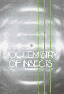 Biochemistry of Insects - Rockstein, Morris