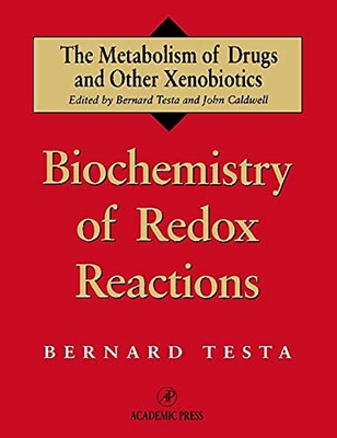 Biochemistry of Redox Reactions - Testa, Bernard (Editor), and Caldwell, John (Editor)