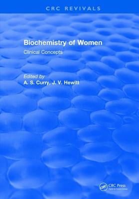 Biochemistry of Women: Clinical Concepts - Curry, A.S