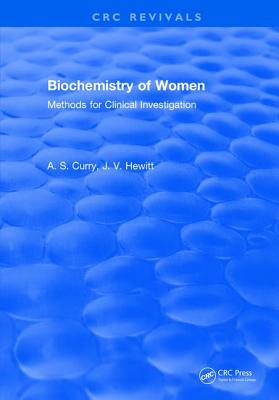 Biochemistry of Women Methods: For Clinical Investigation - Curry, A.S.