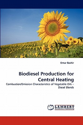 Biodiesel Production for Central Heating - Bashir, Omar