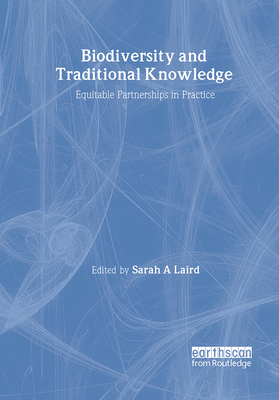 Biodiversity and Traditional Knowledge - Laird, Sarah A