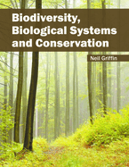 Biodiversity, Biological Systems and Conservation