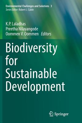 Biodiversity for Sustainable Development - Laladhas, K P (Editor), and Nilayangode, Preetha (Editor), and V Oommen, Oommen (Editor)