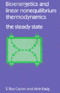 Bioenergetics and Linear Nonequilibrium Thermodynamics: The Steady State