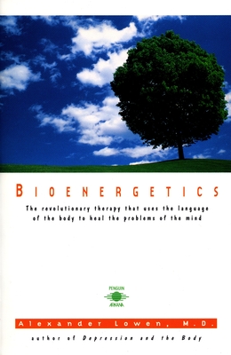 Bioenergetics - Lowen, Alexander, M.D.