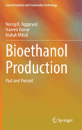 Bioethanol Production: Past and Present