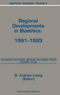 Bioethics Yearbook: Regional Developments in Bioethics: 1991-1993
