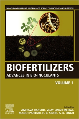 Biofertilizers: Volume 1: Advances in Bio-Inoculants - Rakshit, Amitava (Editor), and Meena, Vijay Singh (Editor), and Parihar, Manoj (Editor)