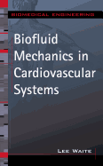 Biofluid Mechanics in Cardiovascular Systems