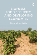 Biofuels, Food Security, and Developing Economies