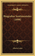 Biografias Sentimentales (1898)