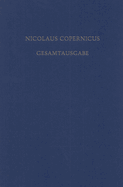 Biographia Copernicana: Die Copernicus-Biographien Des 16. Bis 18. Jahrhunderts. Texte Und ?bersetzungen