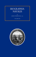 BIOGRAPHIA NAVALIS; or Impartial Memoirs of the Lives and Characters of Officers of the Navy of Great Britain. From the Year 1660 to 1797 Volume 4