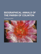 Biographical Annals of the Parish of Colinton