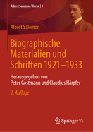 Biographische Materialien und Schriften 1921-1933: Herausgegeben von Peter Gostmann und Claudius H?rpfer