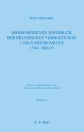 Biographisches Handbuch Der Preu?ischen Verwaltungs- Und Justizbeamten 1740-1806/15