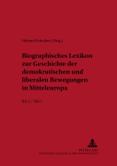 Biographisches Lexikon Zur Geschichte Der Demokratischen Und Liberalen Bewegungen in Mitteleuropa: Bd. 2 / Teil 2- Oesterreich / Schweiz